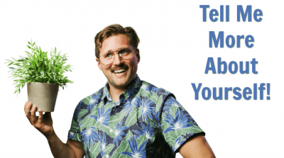 House Plants, Man Looking at Plant Tell Me More About Yourself