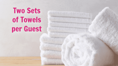 Linen Service and Laundry Hacks, Towels, Two Sets of Towels Per Person